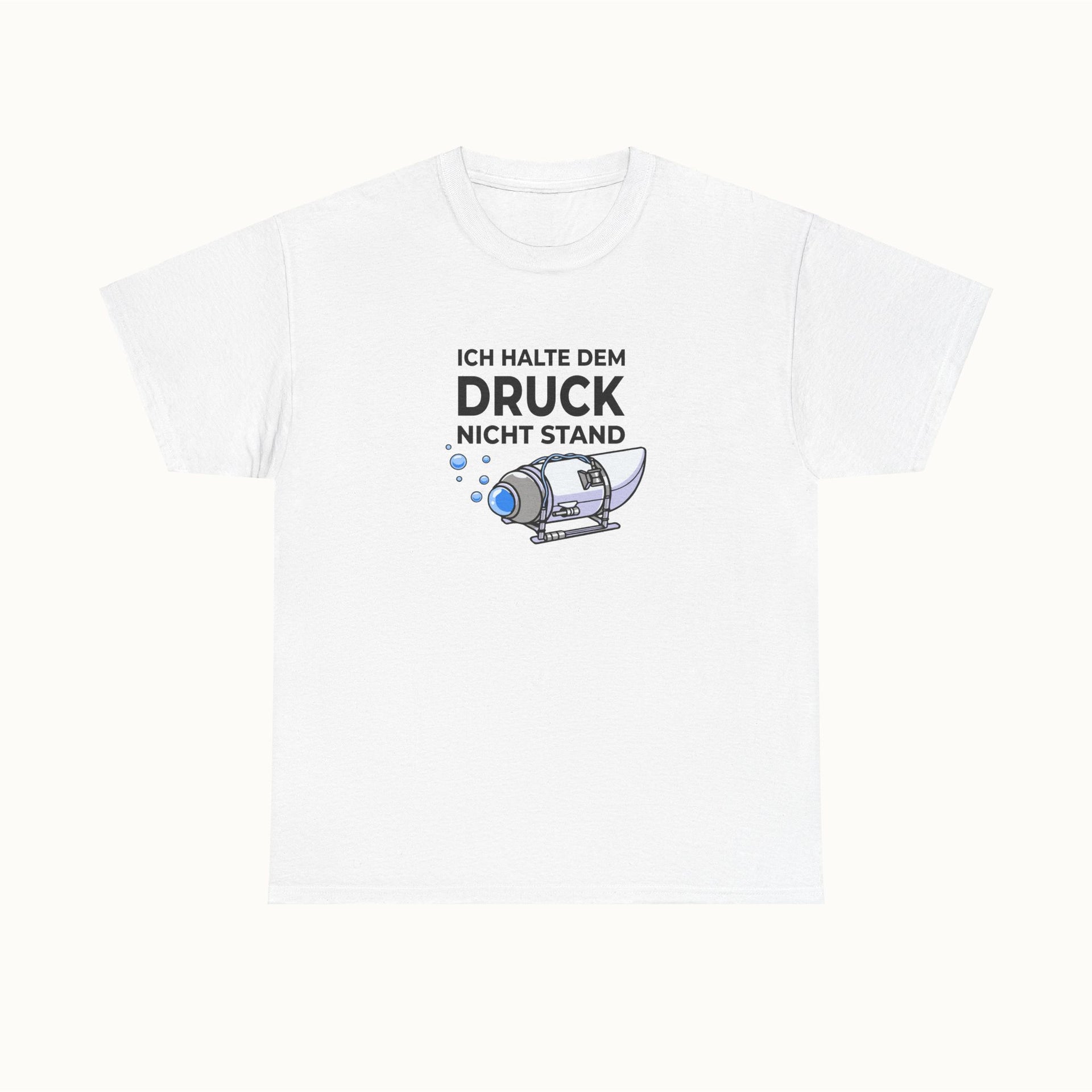 T-Shirt "Ich Halte Dem Druck Nicht Stand"
